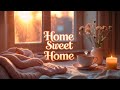 Home Sweet Home – A Safe Place for Your Soul | Lenzspot