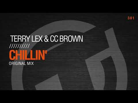 Terry Lex & CC Brown - Chillin' (Original Mix)