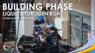 The Making of the World’s First Liquid Hydrogen-Powered Race Boat | TU Delft Hydro Motion Team