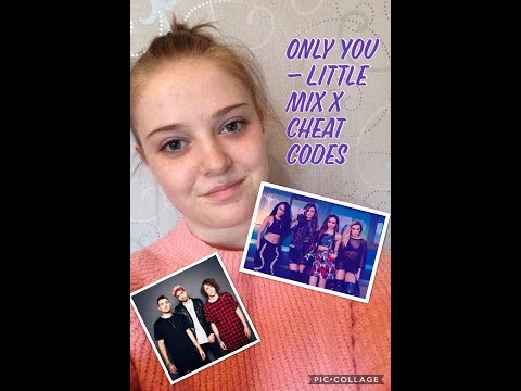 Only You - Little Mix x Cheat Codes [Cover]