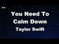 You Need To Calm Down - Taylor Swift Karaoke 【No Guide Melody】 Instrumental