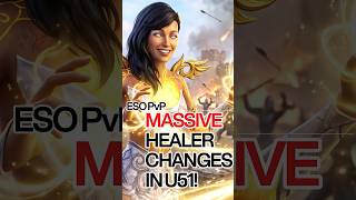 5 MASSIVE PvP Healer Changes in ESO Update 51