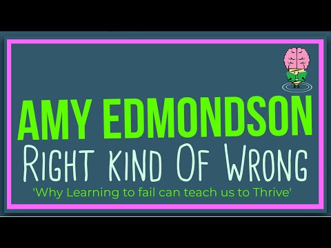 Right Kind of Wrong By Amy Edmondson: Animated Summary