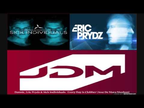 Dannic,Eric Prydz & Sick Individuals Every Day is Clobber Jose De Mara Mashup
