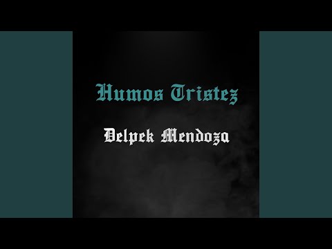 Humos Tristez
