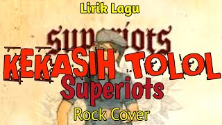 Download lagu SUPERIOTS - KEKASIH TOLOL || Pop Punk version _ Lirik Video mp3