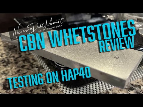 Knife Knowledge: CBN Whetstone built to do the job. What you need to know. Testing on Hap40!