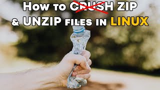 How to Unzip and Zip Files on Linux (Desktop and Command Line)