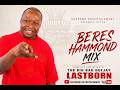 DJ LASTBORN - BERES HAMMOND MIX
