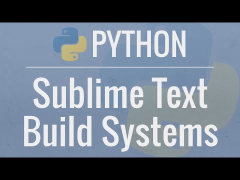 Python Tutorial: Custom Sublime Text Build Systems Video