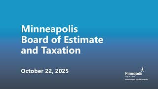 October 22, 2025 Board of Estimate and Taxation