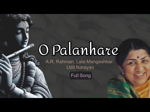 O Palanhare | भजन.. ओ पालनहारे | Lagaan | A.R. Rahman | Lata Mangeshkar | Udit Narayan #bhajan