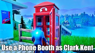 Use a Phone Booth as Clark Kent - Fortnite Clark Kent Special Quest - Chapter 2 Season 7 Invasion