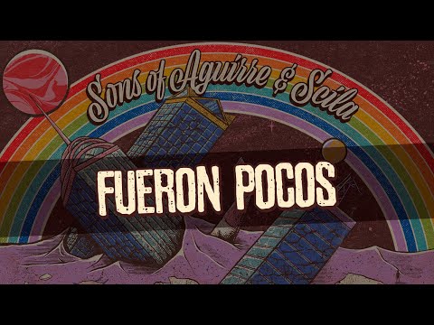 SONS OF AGUIRRE & SCILA - FUERON POCOS (AUDIO OFICIAL)