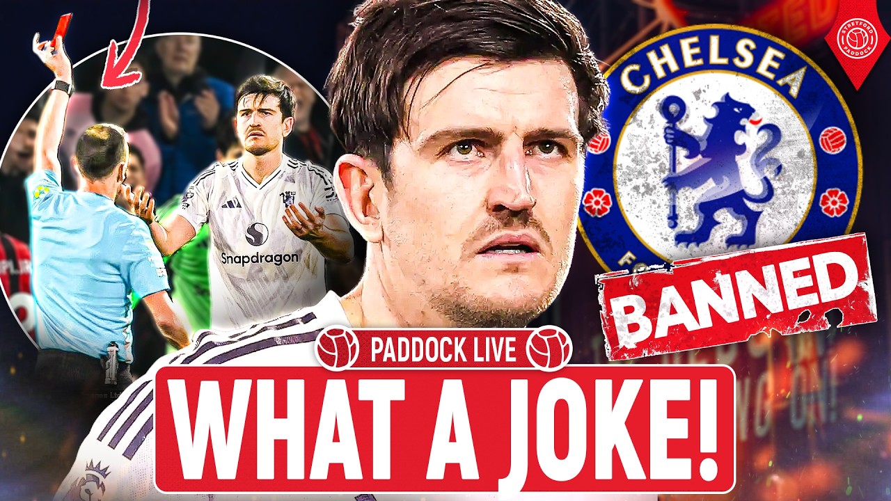 Harry Maguire BANNED For The Chelsea Game! | Paddock LIVE