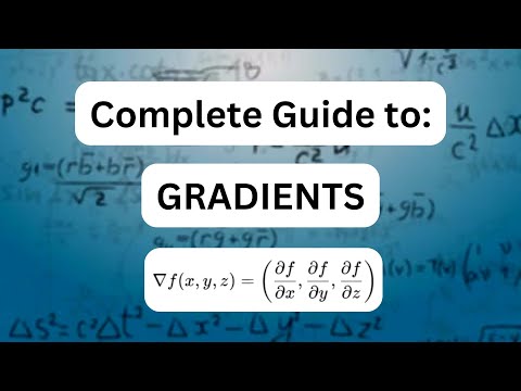 Gradients of Scalar Functions | Multivariable Calculus Explained with Examples
