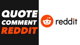 How to Quote on Reddit Reddit Quote Instructions, Guide, Tutorial