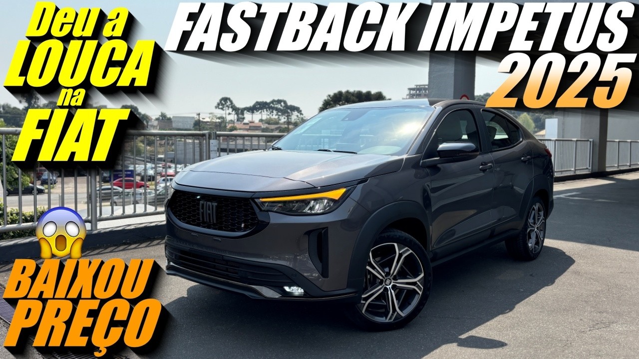 FIAT FASTBACK IMPETUS 2025 Baixou o preço! A melhor versão T200