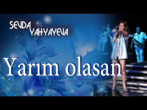 Sevda Yahyayeva ft. Ramal İsrafilov — Yarım Olasan (Rəsmi Audio)