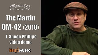 Video thumbnail for The Martin OM-42 (2018) at Maury’s Music by Maury's Music