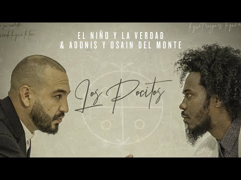 El Niño y La Verdad x Adonis y Osain del Monte - Los Positos [Official Audio]