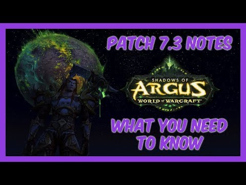 Legion Patch 7.3 Patch Notes - New and Improved Features | World of Warcraft News