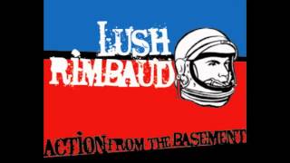 Lush Rimbaud - 1.Action/Basement (from Action from the basement - CD/2007)