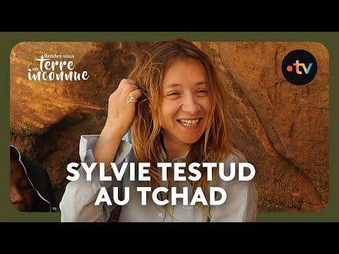 Sylvie Testud au Tchad - Rendez-vous en terre inconnue