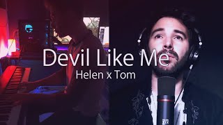 Devil like me Cover | Helen Ft Tom Cantin