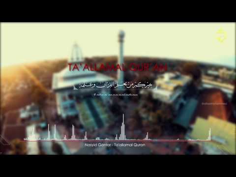 Nasyid Gontor - Ta'allamal Quran (Audio)