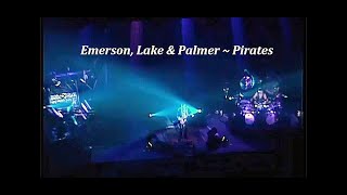 Emerson, Lake &amp; Palmer ~ Pirates ~ 1992 ~ Live Video, at Royal Albert Hall