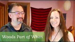 Woods Part of When ~ Live from Noe&#39;s Living Room!