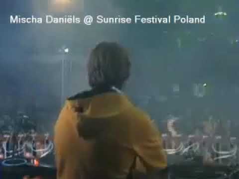 SUNRISE FESTIVAL 2005 - MISCHA DANIELS