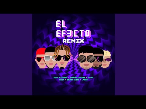 Rauw Alejandro ❌ Chencho Corleone - El Efecto (Full Remix) FT. Kevvo ❌ Bryant Myers❌ Lyanno ❌ Dalex