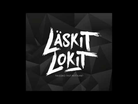 Läskit Lokit - Oo Hiljaa