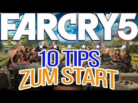 Far Cry 5 - Einsteiger Tips - 10 Tips für einen perfekten Start - Einsteiger Guide - Anfänger Tips