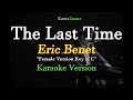 The Last Time - Female Version | Eric Benet - (Karaoke Version)
