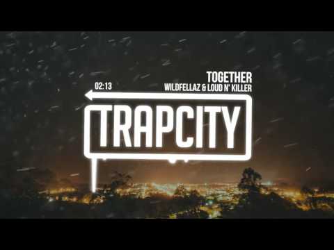 Wildfellaz & Loud N' Killer - Together