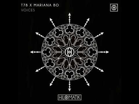 T78 & Mariana BO - Voices (Original Mix)