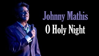 Johnny Mathis  "O Holy Night"