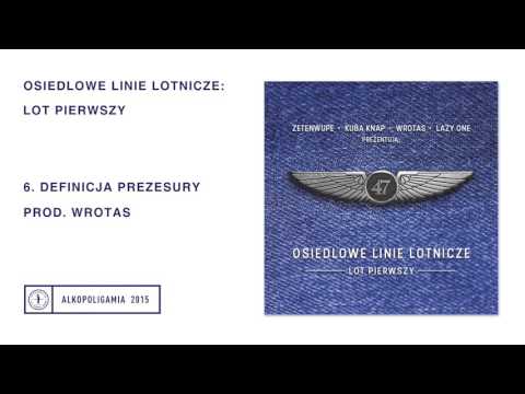Osiedlowe Linie Lotnicze - Definicja Prezesury prod. Wrotas
