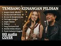 Tembang Kenangan Pilihan Nyaman Di Dengar Menemani Waktu Santai Lagu Nostalgia Cover