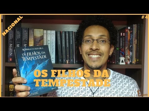 Os Filhos da Tempestade - Rodrigo De Oliveira
