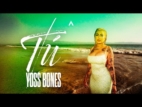 Yoss Bones - Tú