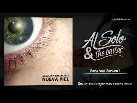 13. AlSolo & The Bastas - Para Qué Perdón