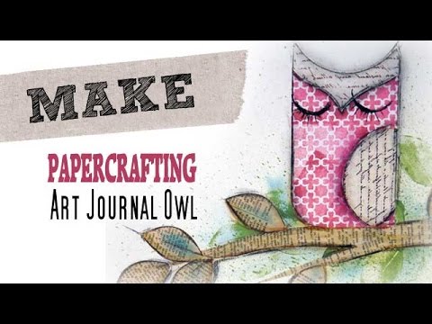 Art Journaling - How to letterpress the easy way - Make an art owl