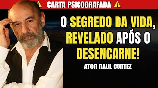 CARTA PSICOGRAFADA DO ATOR GLOBAL RAUL CORTEZ