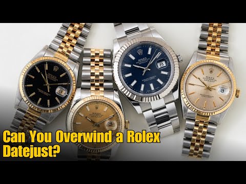 Can You Overwind a Rolex Datejust?