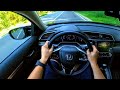 2021 Honda Civic Executive 1 5 VTec TURBO 182 CP 240 Nm Manual POV Virtual Test Drive Ep 14