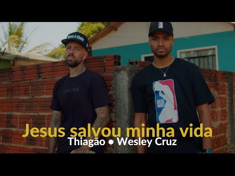 THIAGÃO - Jesus Salvou Minha Vida (Clipe Oficial) FEAT WESLEY CRUZ